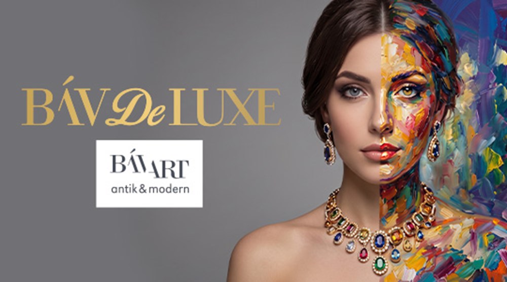 BÁV De LUXE és BÁV ART – antik & modern